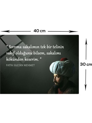 Decorita Fatih Sultan Mehmet | FSM Cam Tablo | Sırrın Önemi | 30cm x 40cm