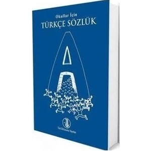 Tdk - Okullar Için Türkçe Sözlük