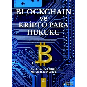 Blockchain ve Kripto Para Hukuku - Fatih Bilgili