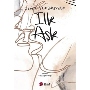 İlk Aşk - Ivan Sergeyeviç Turgenyev