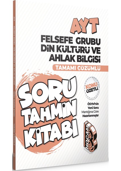 AYT Felsefe Grubu Din Kültürü Konu Özetli ve Tamamı Çözümlü Soru Tahmin Kitabı