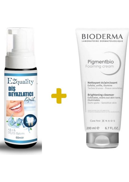 E2'quality Diş Köpük + Bioderma Pigmentbio Foaming Cream 200 ml