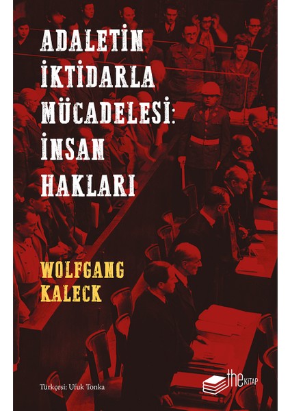 Adaletin İktidarla Mücadelesi: İnsan Hakları