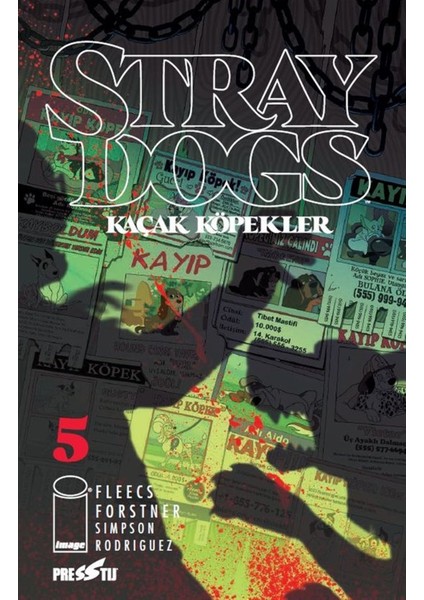 Stray Dogs - Kaçak Köpekler Sayı 5 (Kapak A) - Tony Fleecs