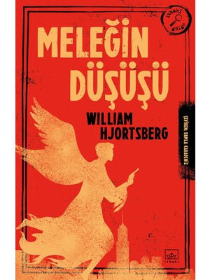 Meleğin Düşüşü - William Hjortsberg