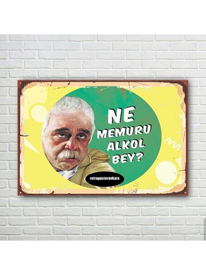 Ne Memuru Alkol Bey Retro Ahşap Poster