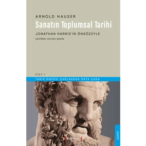 Sanatın Toplumsal Tarihi, Cilt 1: Tarih Öncesi Çağlardan Orta Çağa