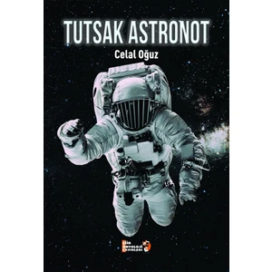 Tutsak Astronot - Celal Oğuz