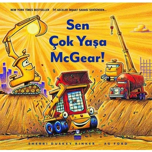 Sen Çok Yaşa Mcgear - Sherri Duskey Rinker (Ciltli)