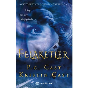 Felaketler - P. C. Cast & Kristin Cast