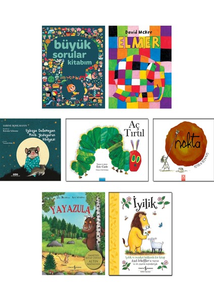 Büyük Sorular Kitabım + Elmer + Uykuya Dalamayan Minik Yediuyurun Hikayesi + Aç Tırtıl (Eric Carle) + Nokta (Peter Reynolds) + Yayazula + İyilik - 7'li Çocuk Masal Hikaye Öykü Kitapları