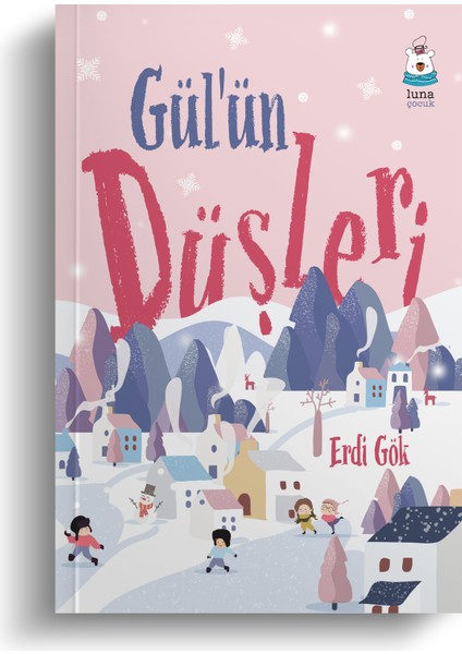 Gül'ün Düşleri - Erdi Gök