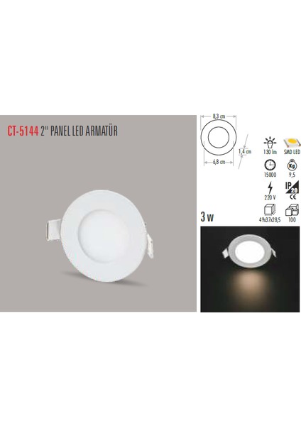 CT-5144 3W/3000K Alm. Panel LED Armatür(Günışığı) Cata