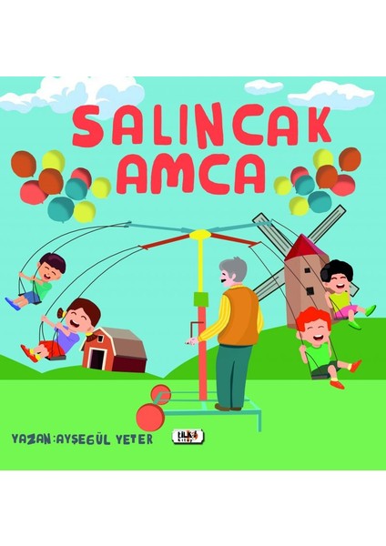 Salıncak Amca - Ayşegül Yeter