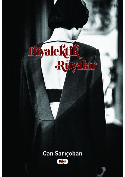 Diyalektik Rüyalar - Can Sarıçoban