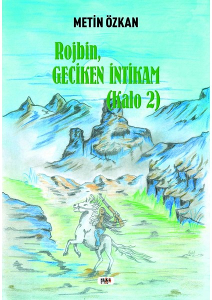 Kalo 2 / Rojbin - Geciken Intikam - Metin Özkan