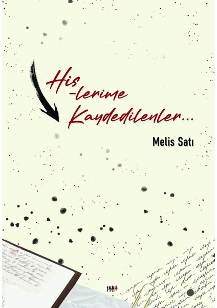 Hislerime Kaydedilenler - Melis Satı