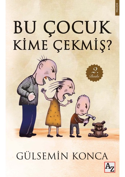 Bu Çocuk Kime Çekmiş? - Gülsemin Konca