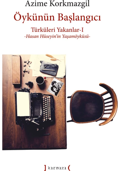 Türküleri Yakanlar – 1: Öykünün Başlangıcı - Azime Korkmazgil