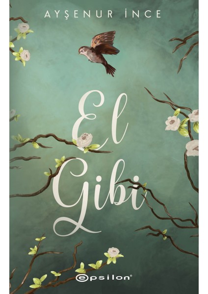 El Gibi - Ayşenur İnce