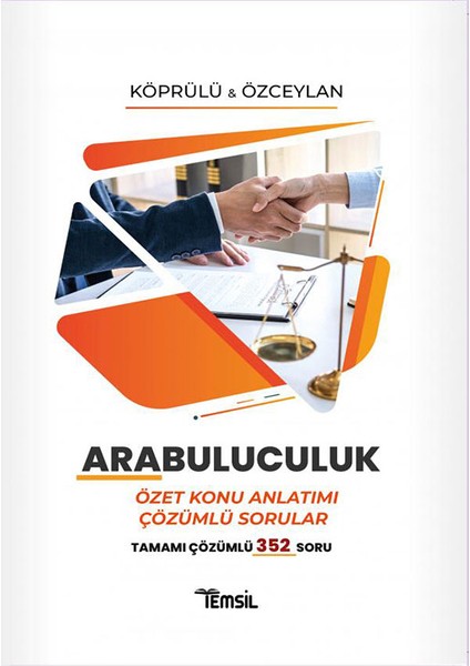Arabuluculuk ( Özet Konu Anlatımı ve Çözümlü Sorular )