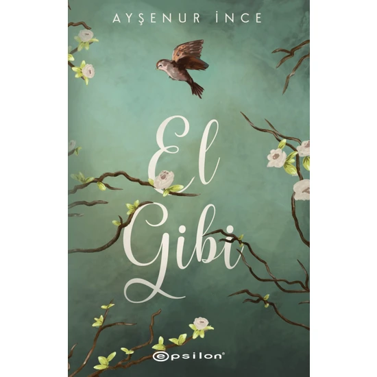 El Gibi - Ayşenur İnce