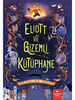Elıott ve Gizemli Kütüphane - Pascaline Nolot
