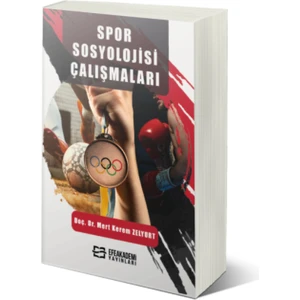 Spor Sosyolojisi Çalışmaları - Mert Kerem Zelyurt