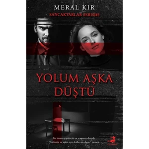 Yolum Aşka Düştü - Meral Kır