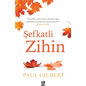 Şefkatli Zihin - Paul Gilbert