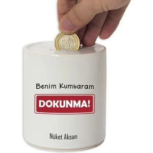 Hediye Rengi Isme Özel Seramik Kumbara - Benim Kumbaram Dokunma