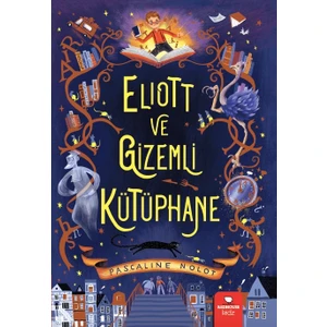 Elıott ve Gizemli Kütüphane - Pascaline Nolot