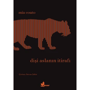 Dişi Aslanın İtirafı - Mia Couto