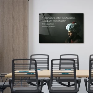 Fatih Sultan Mehmet | FSM Cam Tablo | Fatih'in Kudreti | 40cm x 60cm