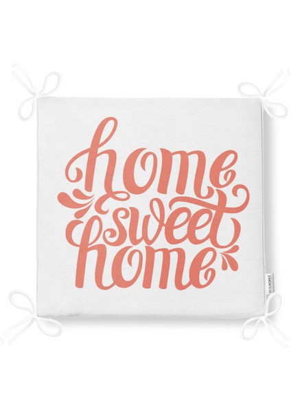Nar Renk Home Sweet Home Dekoratif Dijital Baskılı Fermuarlı Sandalye Minderi fırsatları