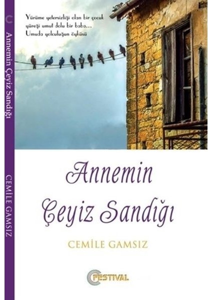 Annemin Çeyiz Sandığı - Cemile Gamsız