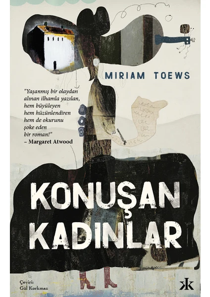 Konuşan Kadınlar - Miriam Toews