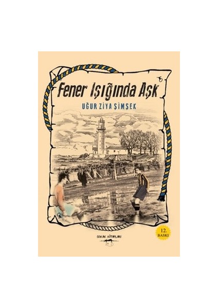 Fener Işığında Aşk - Uğur Ziya Şimşek