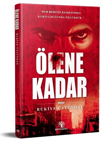 Ölene Kadar - Rukiye Üstündağ