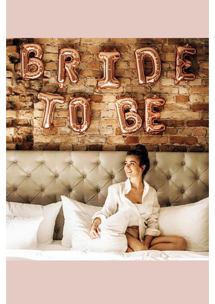 Rose Gold Bride To Be Folyo Balon Paketi 40CM