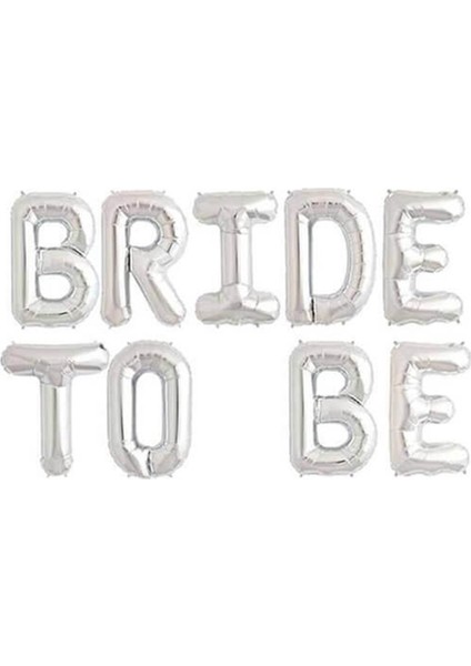 Bride To Be Yazılı Gümüş Folyo Balon Seti