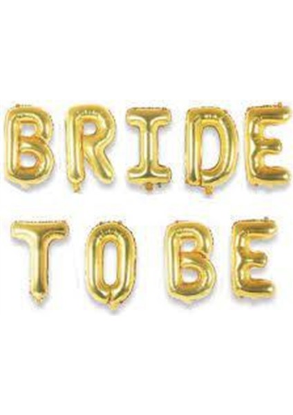Bride To Be Yazılı Gold Folyo Balon Seti