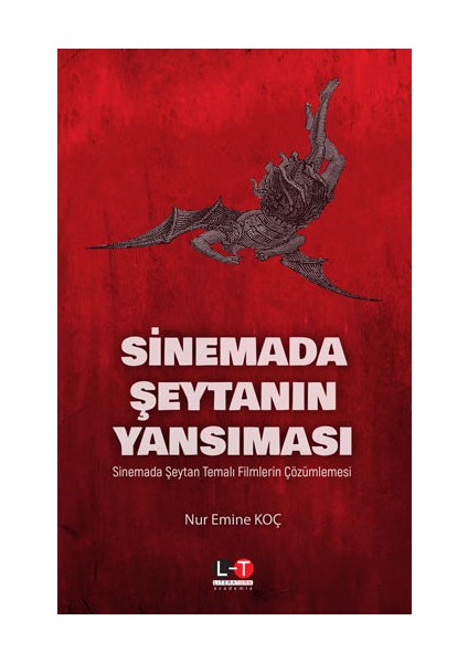 Sinemada Şeytanın Yansıması Sinemada Şeytan Temalı Filmlerin Çözümlemesi - Nur Emine Koç