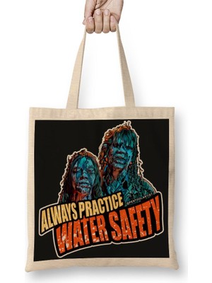 Baskı Dükkanı Creepshow Always Practice Water Safety Bez Çanta Uzun Saplı