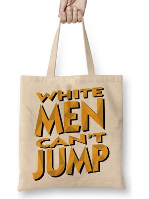 Baskı Dükkanı Beyazlar Beceremez White Men Can't Jump Bez Çanta Uzun Saplı
