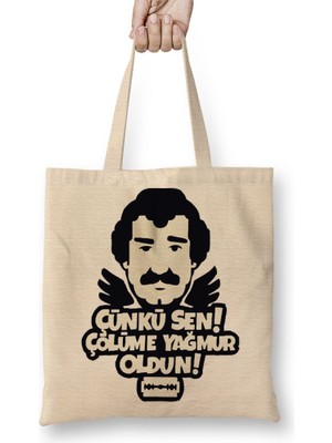 Baskı Dükkanı Müslüm Gürses Çünkü Sen Çölüme Yağmur Oldun Bez Çanta Uzun Saplı