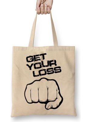 Baskı Dükkanı Get Your Loss Stop Loss Bez Çanta Uzun Saplı