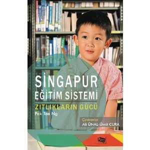 Anı Yayıncılık Singapur Eğitim Sistemi Zıtlıkların Gücü