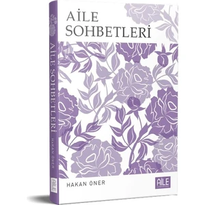 Aile Sohbetleri - Hakan Öner