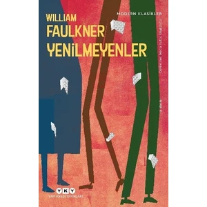 Yenilmeyenler - William Faulkner
